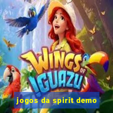 jogos da spirit demo